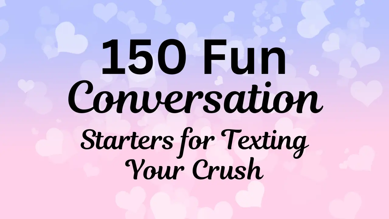 conversation starters texting crush