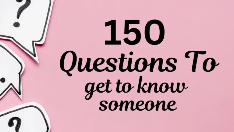 150 Questions to Get to Know Someone: A Fun and Thoughtful Guide